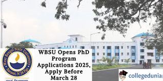 WBSU Opens PhD Program Applications 2025, Apply Before March 28!